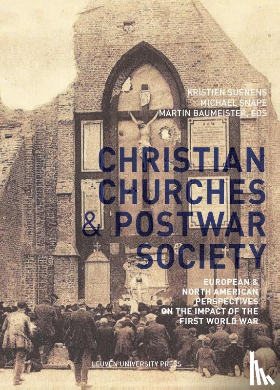 Rowley, Bethany, Huth, Laura Viktoria, Maul, Daniel, Bank, Jan, Chanel, Christian, Menti, Daiana, Boniface, Xavier, Pavlíček, Tomáš W., Zollitsch, Jan-Martin - The Christian Churches and Postwar Society