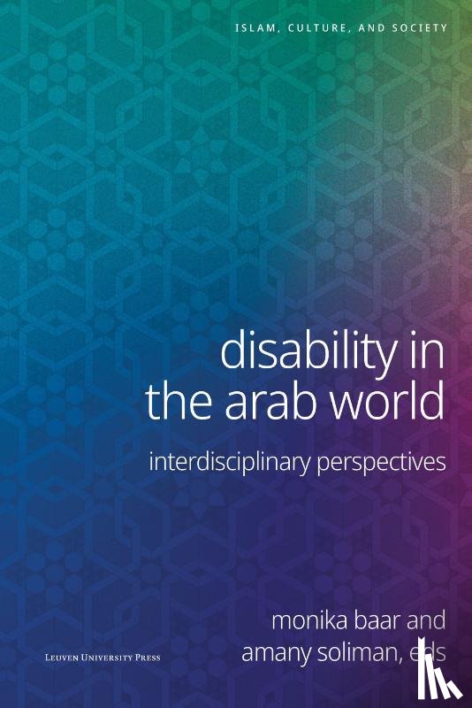 Yahia, Bouchra, Turmusani, Majid, Rioli, Maria Chiara, Bregain, Gildas, Debian, Riham, Fawzy El-Masry, Heba, Kassous, Imene - Disability in the Arab World
