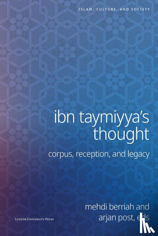 Coppens, Pieter, Gömbeyaz, Kadir, Van Eyken, Sarah, Bouchiba, Farid, Chowdhury, Safaruk, Riffi, Daoud, Candiard, Adrien - Ibn Taymiyya's Thought