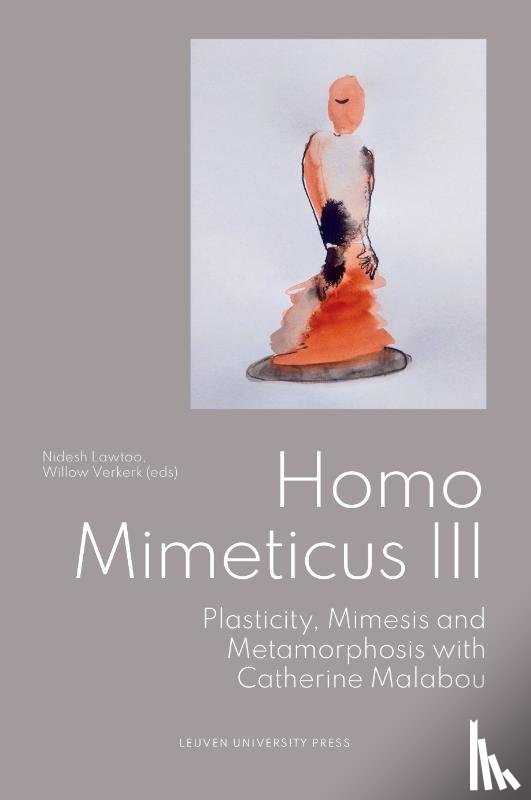 Zenkin, Sergey, James, Ian, Djursaa, Ida, Williams, Tyler, Malabou, Catherine, Schaeferling, Kristian, Obrigewitsch, Alex, Peters, Mathijs, Wartinger, Gabriel, Boland, Tom, Iacobone, Alice - Homo Mimeticus III