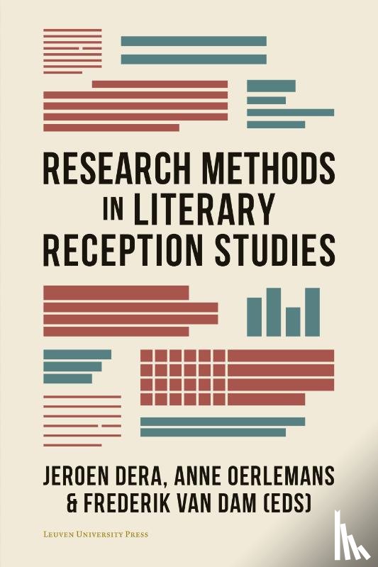 Neugarten, Julia, Op de Beek, Esther, Ros, Bea, van den Braber, Helleke, Wilbers, Usha, Brems, Elke, Ceuppens, Jan, Joosten, Jos, Kersten, Dennis, Koffeman, Maaike, Montoya, Alicia C. - Research Methods in Literary Reception Studies