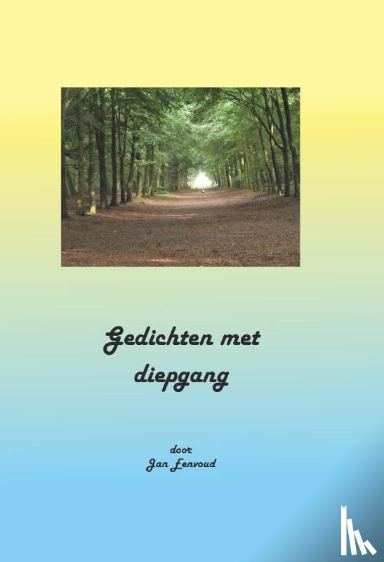 Eenvoud, Jan - Gedichten met diepgang