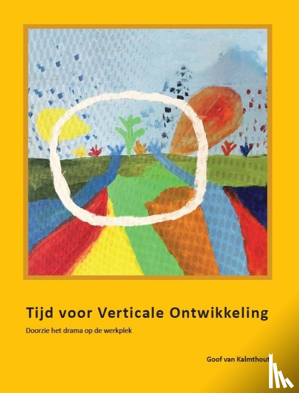 Kalmthout, Goof van - Tijd voor Verticale Ontwikkeling
