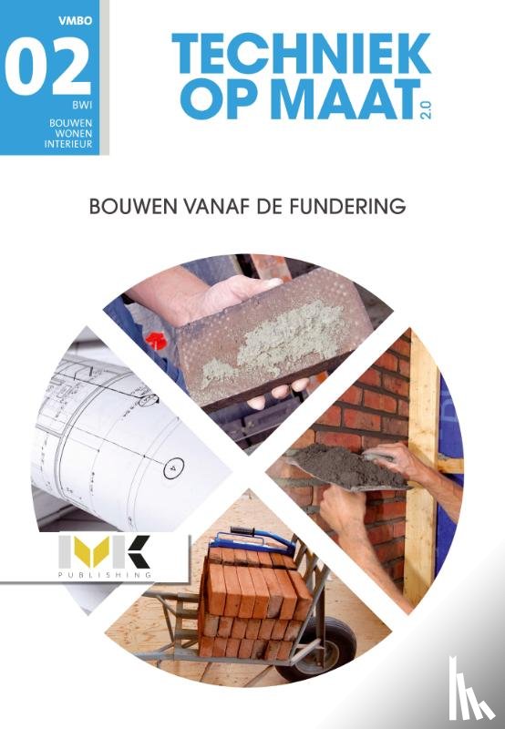  - BWI Profielmodule 2 Bouwen vanaf de fundering