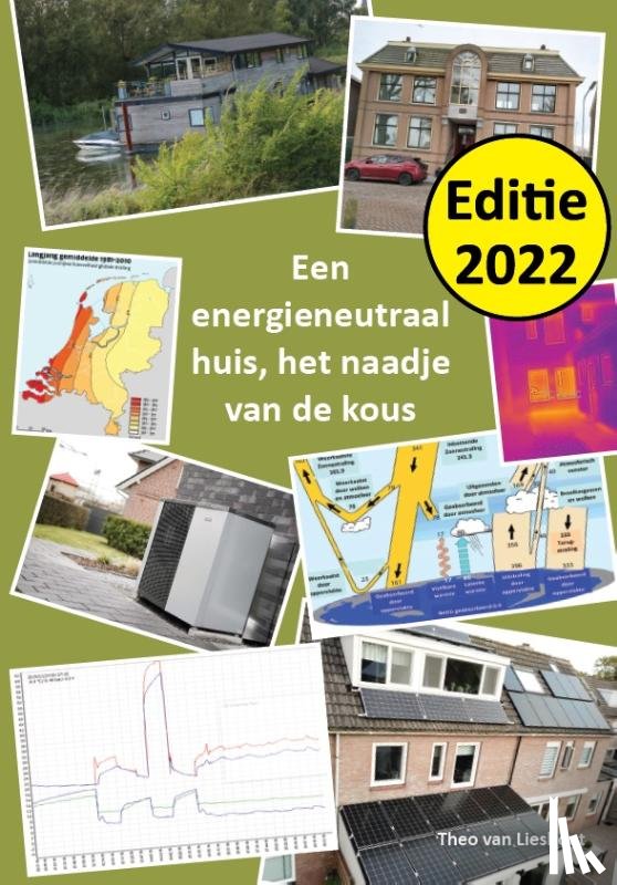 Lieshout, Theo van - Een energieneutraal huis: het naadje van de kous - ed. 2022