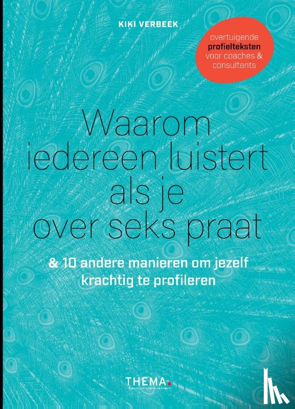 Verbeek, Kiki - Waarom iedereen luistert als je over seks praat