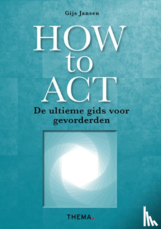 Jansen, Gijs - How to ACT