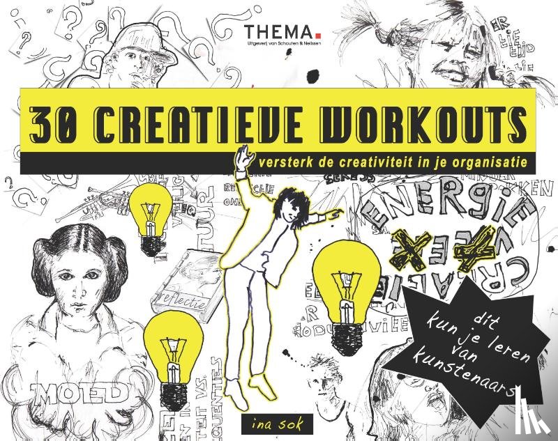 Sok, Ina - 30 Creatieve workouts - Versterk de creativiteit in je organisatie