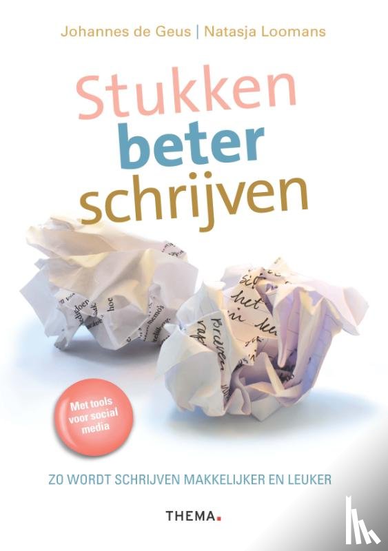 Geus, Johannes de, Loomans, Natasja - Stukken beter schrijven