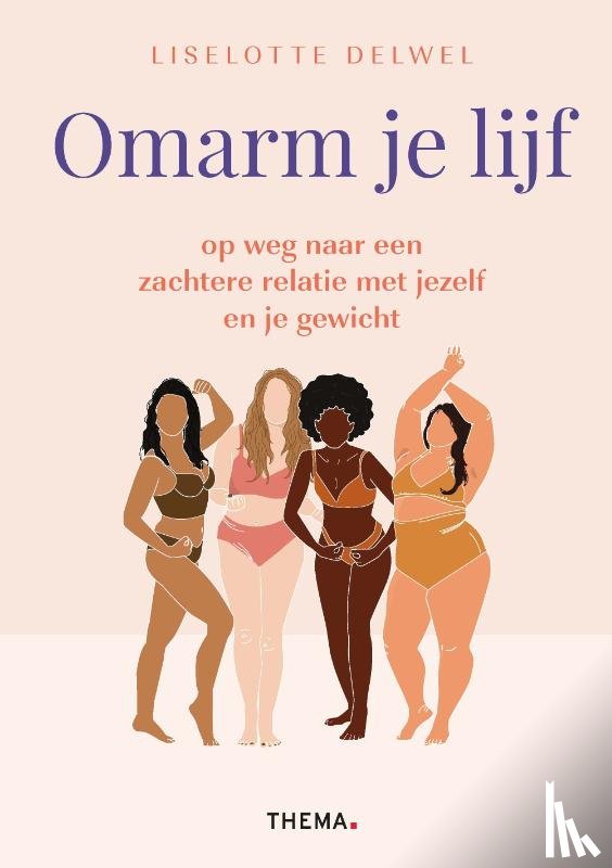 Delwel, Liselotte - Omarm je lijf