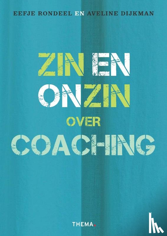 Rondeel, Eefje, Dijkman, Aveline - Zin en onzin over coaching
