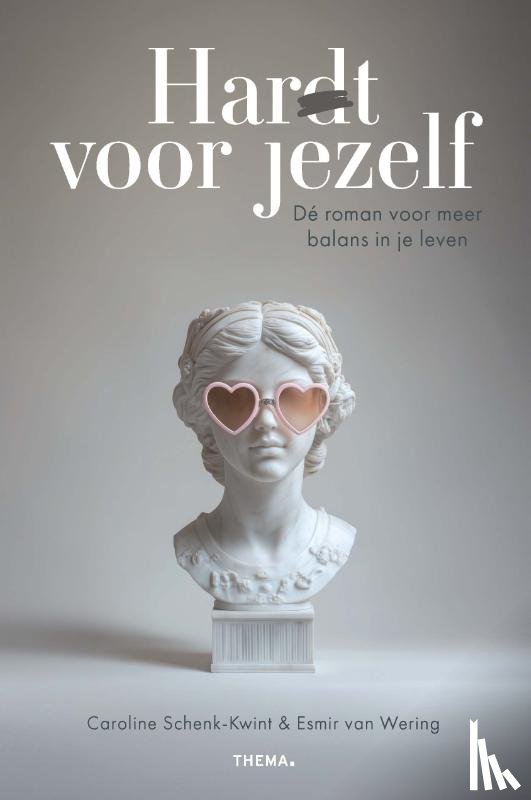 Schenk-Kwint, Caroline, Wering, Esmir van - Har(d)t voor jezelf