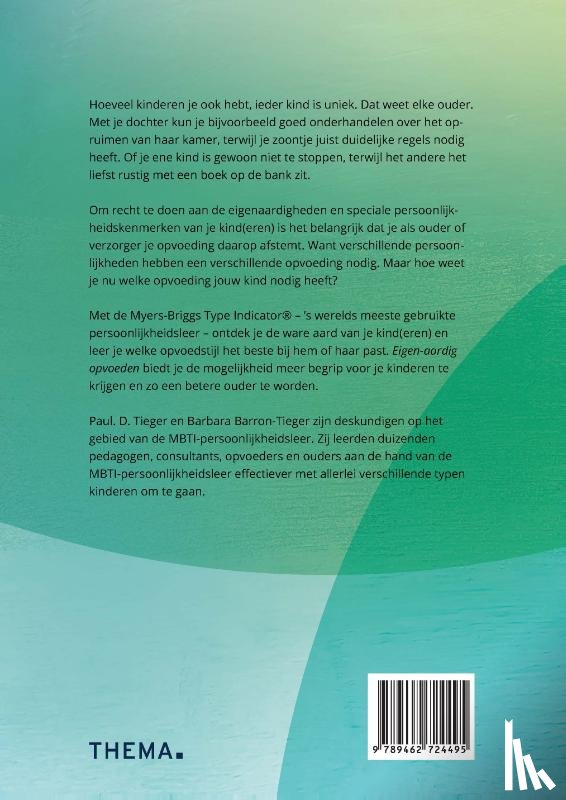 Tieger, Paul D., Barron-Tieger, Barbara - Eigen-aardig opvoeden