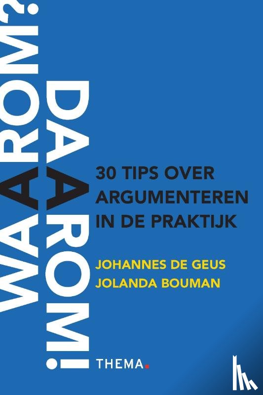 Geus, Johannes de, Bouman, Jolanda - Waarom daarom