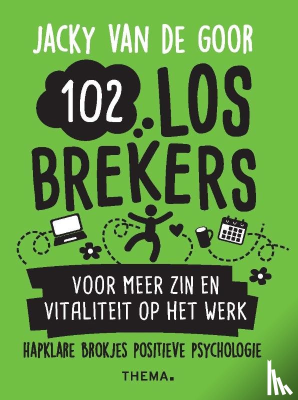 Goor, Jacky van de - 102 losbrekers voor meer zin en vitaliteit op het werk
