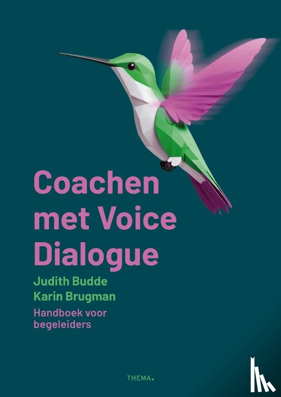 Budde, Judith, Brugman, Karin - Coachen met Voice Dialogue