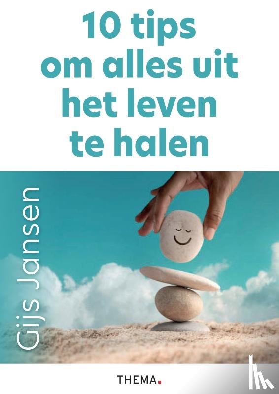 Jansen, Gijs - 10 tips om alles uit het leven te halen