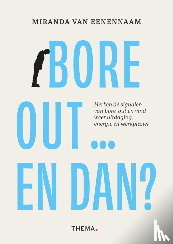 Eenennaam, Miranda van - Bore-out … en dan?