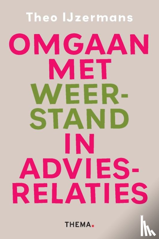 IJzermans, Theo - Omgaan met weerstand in adviesrelaties