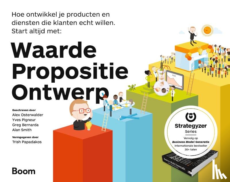Osterwalder, Alexander, Pigneur, Yves, Bernarda, Greg, Smith, Alan - Waarde propositie ontwerp
