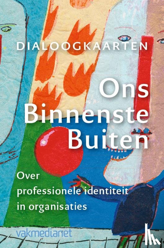 Oeffelt, Tom van, Wortelboer, Freerk, Ruijters, Manon - Ons binnenste buiten