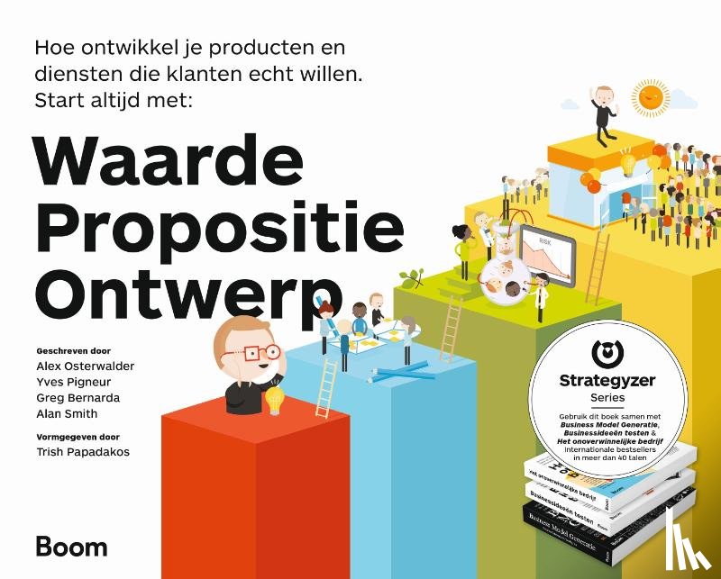 Osterwalder, Alexander, Pigneur, Yves, Bernarda, Greg, Smith, Alan - Waarde propositie ontwerp