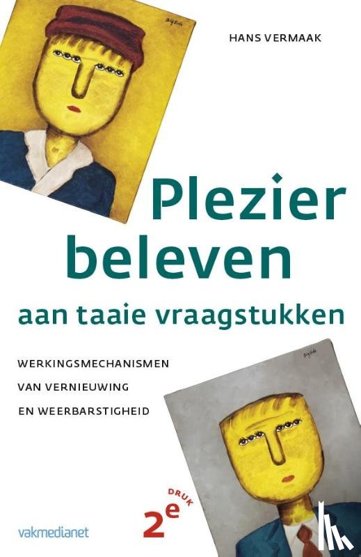 Vermaak, Hans - Plezier beleven aan taaie vraagstukken