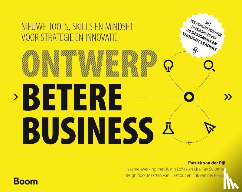 Pijl, Patrick van der, Lokitz, Justin, Solomon, Lisa Kay - Ontwerp betere business