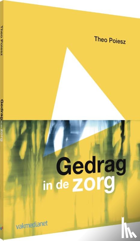 Poiesz, Theo - Gedrag in de zorg