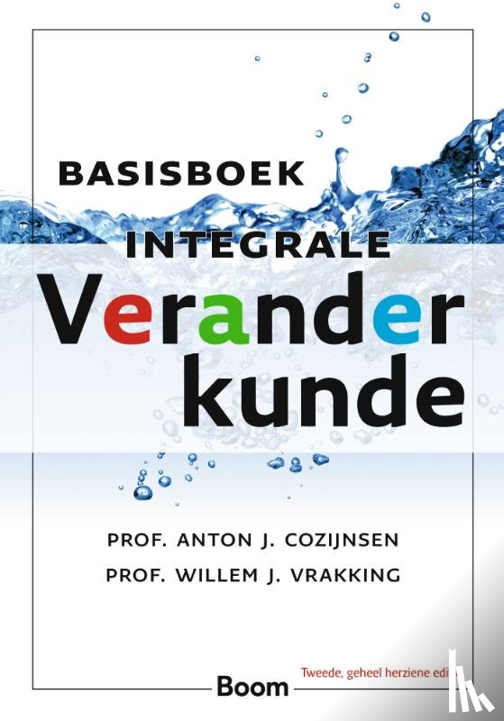 Cozijnsen, Anton J., Vrakking, Willem J. - Basisboek Integrale Veranderkunde
