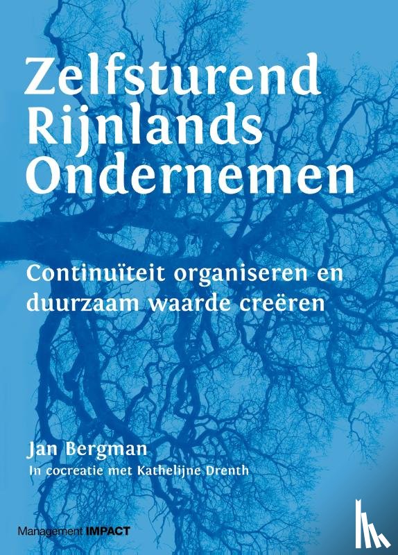 Bergman, Jan, Drenth, Kathelijne - Zelfsturend Rijnlands ondernemen