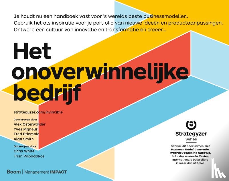 Osterwalder, Alexander, Pigneur, Yves, Smith, Alan - Het onoverwinnelijke bedrijf