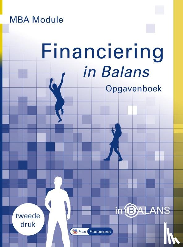Vlimmeren, Sarina van, Fuchs, Henk, Vlimmeren, Tom van - MBA Module Financiering in Balans