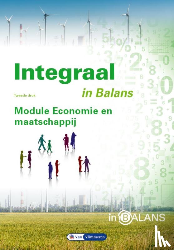 Bielderman, Ton, Spierenburg, Theo, Vlimmeren, Sarina van, Vlimmeren, Tom van - Integraal in Balans - Economie en maatschappij