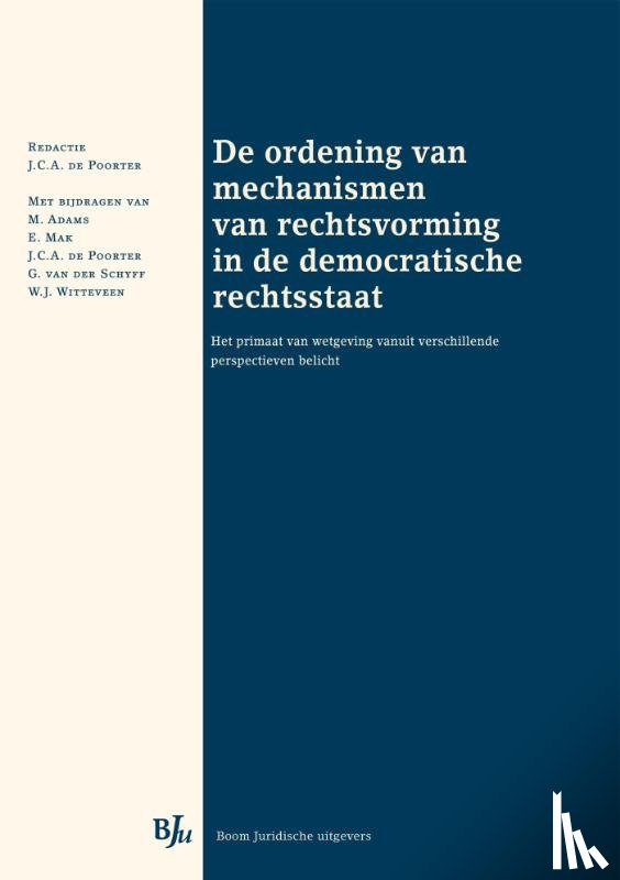  - De ordening van mechanismen van rechtsvorming in de democratische rechtsstaat