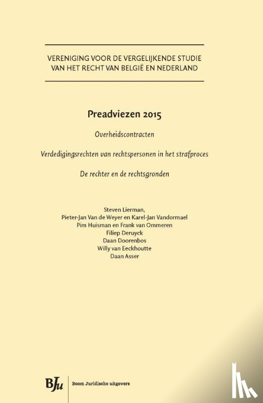 Vereniging voor de Vergelijkende Studie van het Recht van België en Nederland - Preadviezen 2015