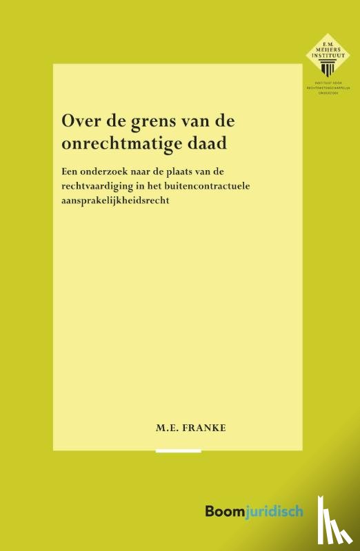 Franke, M.E. - Over de grens van de onrechtmatige daad