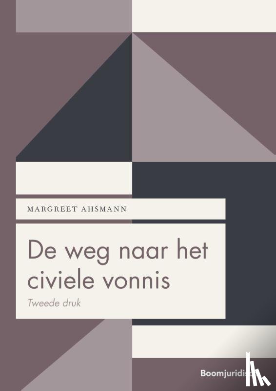 Ahsmann, Margreet - De weg naar het civiele vonnis