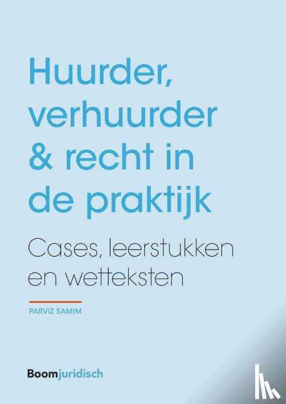 Samim, Parviz - Huurder, verhuurder & recht in de praktijk