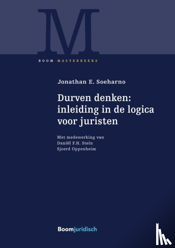 Soeharno, Jonathan E. - Durven denken: inleiding in de logica voor juristen