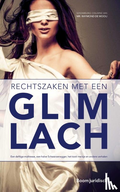 Mooij, Raymond de - Rechtszaken met een glimlach