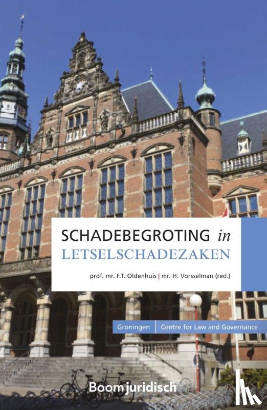  - Schadebegroting in letselschadezaken