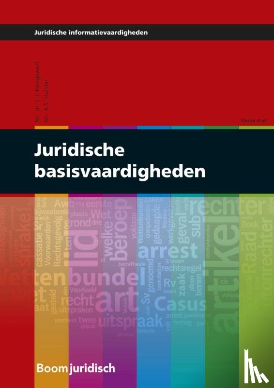 Hoogewerf, C.L., Hulster, A.S. - Juridische basisvaardigheden