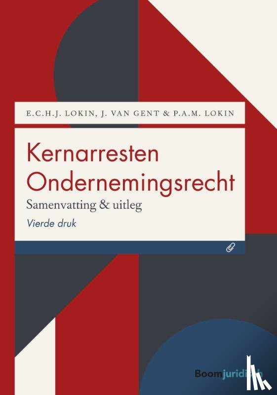 Lokin, E.C.H.J., Gent, J. van, Lokin, P.A.M. - Kernarresten Ondernemingsrecht