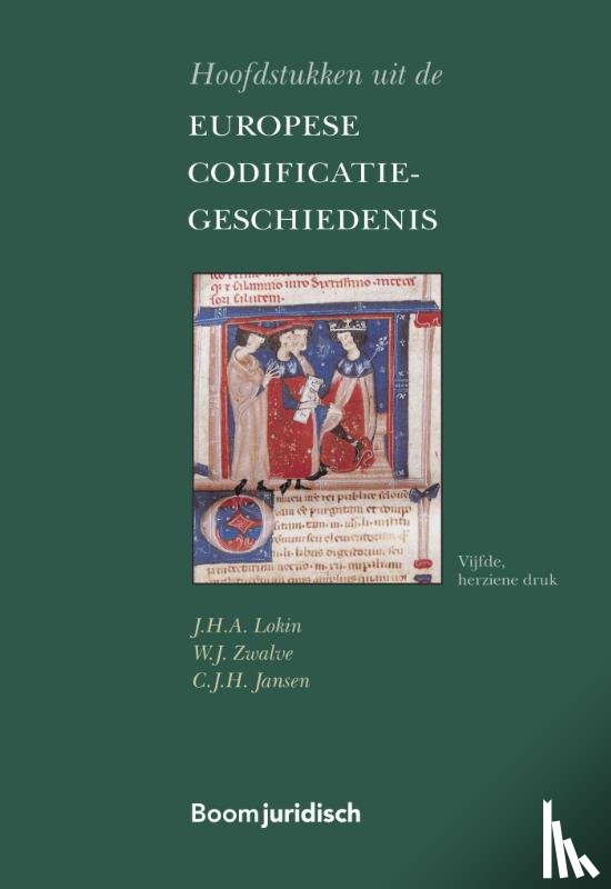 Lokin, J.H.A., Zwalve, W.J., Jansen, C.J.H. - Hoofdstukken uit de Europese Codificatiegeschiedenis