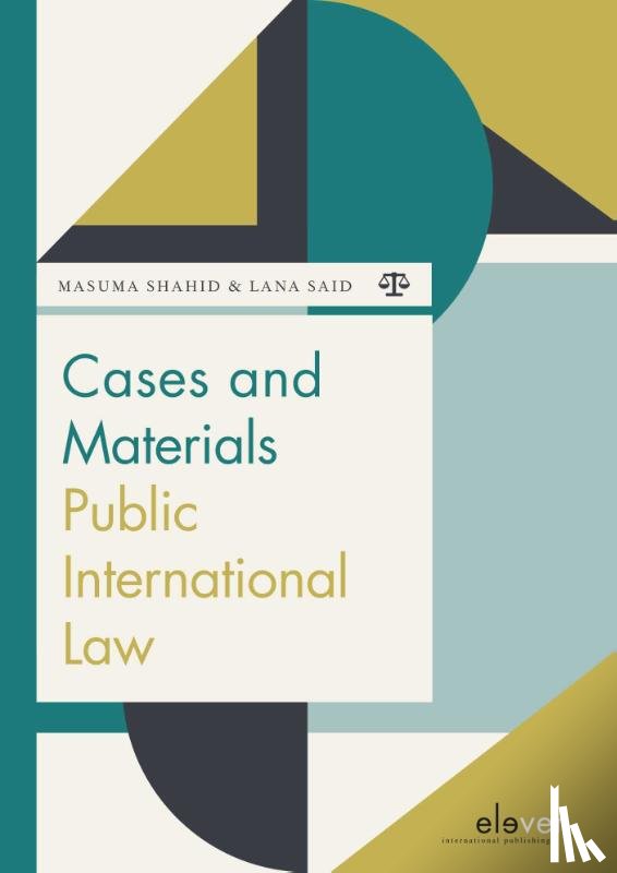 Shahid, Masuma, Said, Lana - Cases and Materials Public International Law