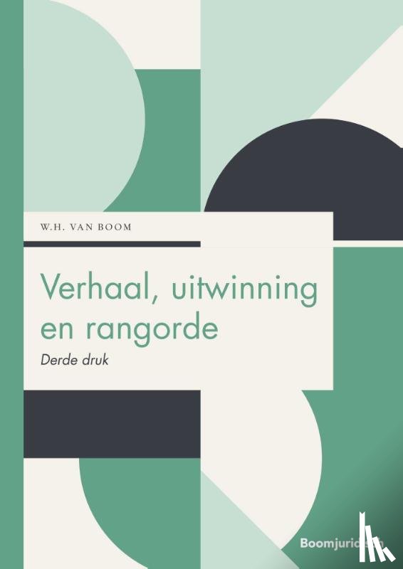 Boom, W.H. van - Verhaal, uitwinning en rangorde