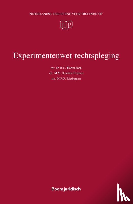 Hartendorp, R.C., Korsten-Krijnen, M.M., Rietbergen, M.P.G. - Experimentenwet rechtspleging