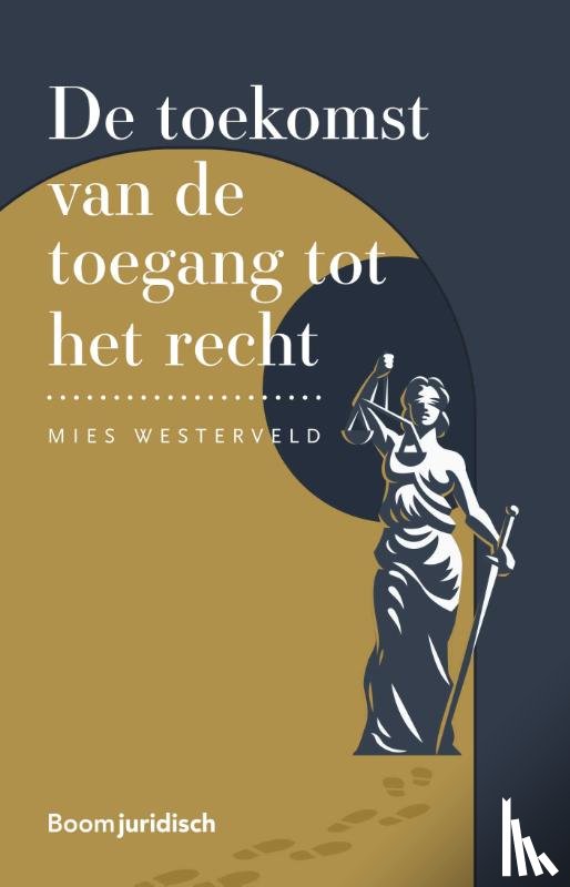 Westerveld, Mies - De toekomst van de toegang tot het recht