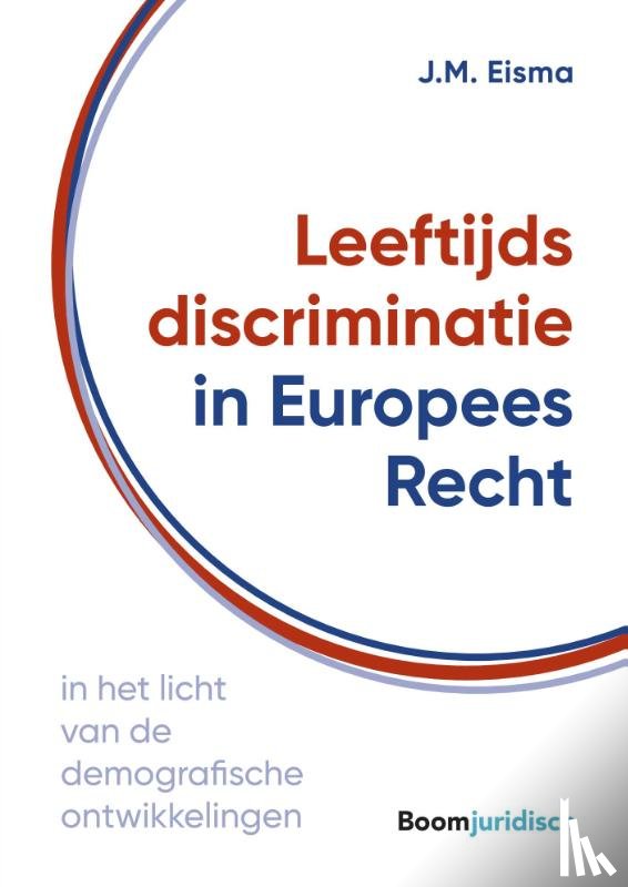 Eisma, Marianne - Leeftijdsdiscriminatie in Europees Recht